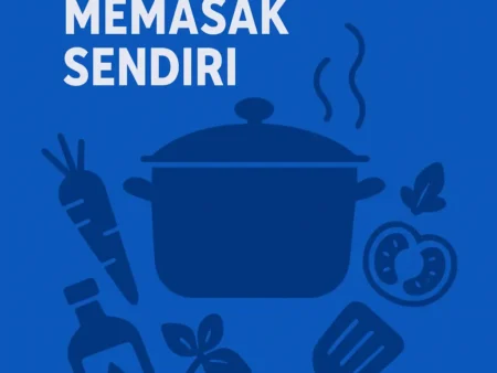 Tips Hidup Sehat dengan Memasak Sendiri